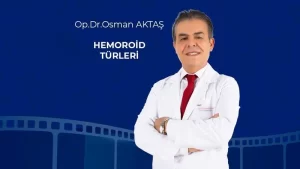 Basur Çeşitleri | Hemoroid Türleri