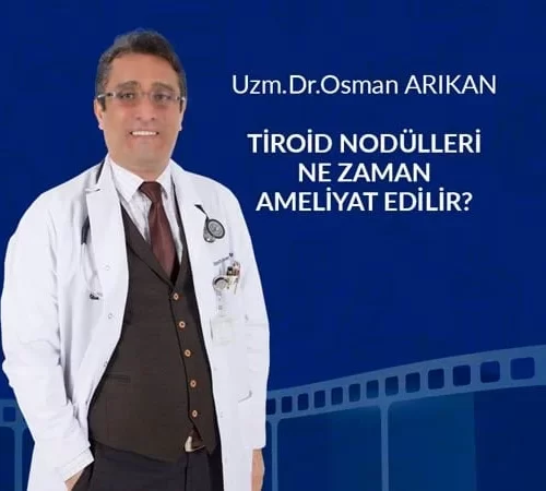 Tiroid ameliyatı ne zaman yapılmalı