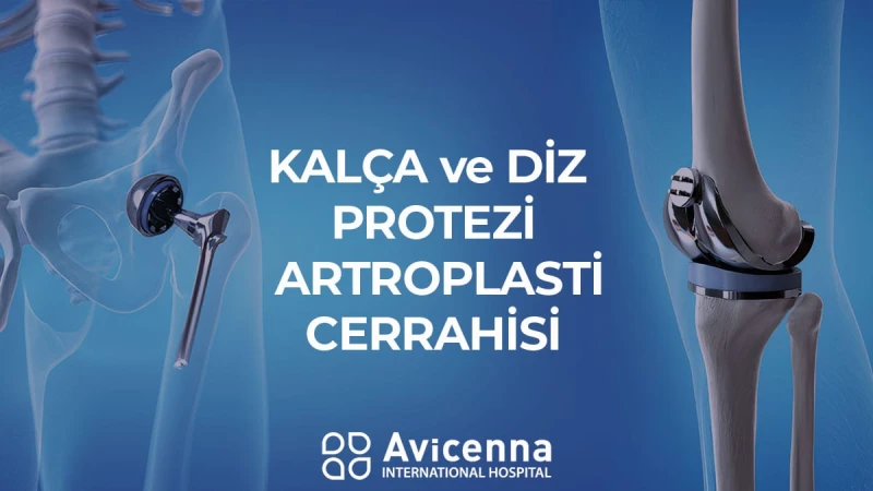 Kalça ve diz protezi artroplasti cerrahisi