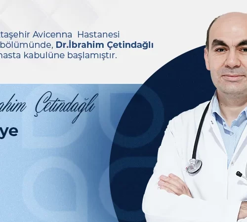 Uzman Doktor İbrahim Çetindağlı Avicenna International Hospital Ailesinde