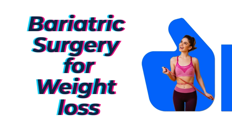 Bariatric Surgery