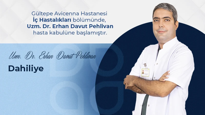 Uzm. Dr. Erhan Davut Pehlivan Gültepe Hastanesi Ailesinde