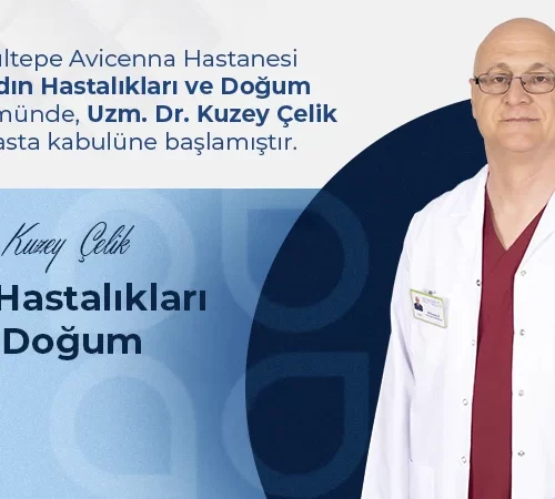 Uzm. Dr. Kuzey Çelik Gültepe Hastanesi Ailesinde