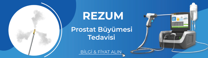 Rezum Tedavisi Hakkında Bilgi ve Fiyat Al